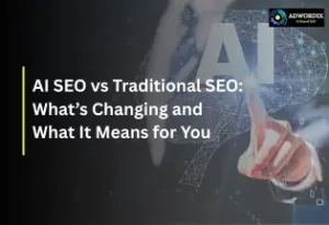 AI SEO vs Traditional SEO