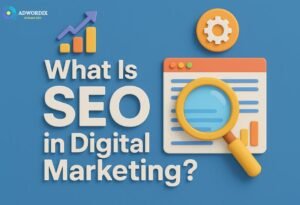 What is SEO in Digital Marketing